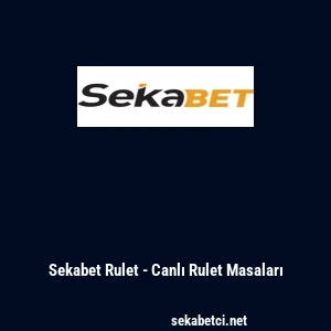 Sekabet Rulet - Canlı Rulet Masaları